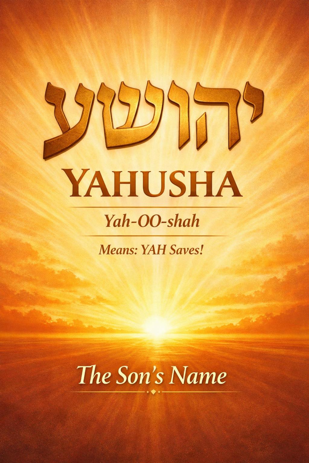 The Name Yahusha
